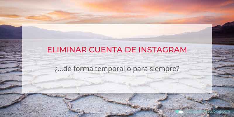 Cómo eliminar una cuenta de Instagram